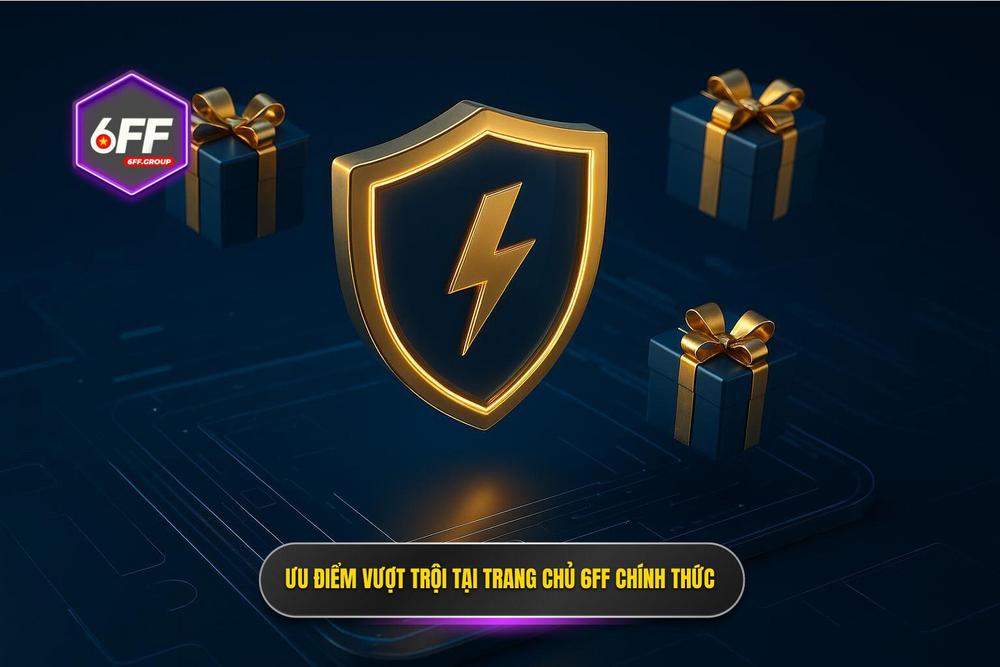 3.Ưu điểm Vượt Trội Khi Trải Nghiệm Tại Trang Chủ 6ff Chính Thức